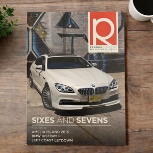 Roundel Magazine BMW Car Club July 2016 Vol 48(7) Sixes & Sevens, Amelia Island